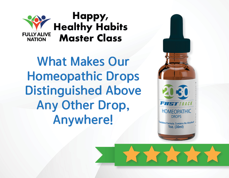 63 - What Makes Our Homeopathic Drops Distinguished Above Any Other Drop, Anywhere!