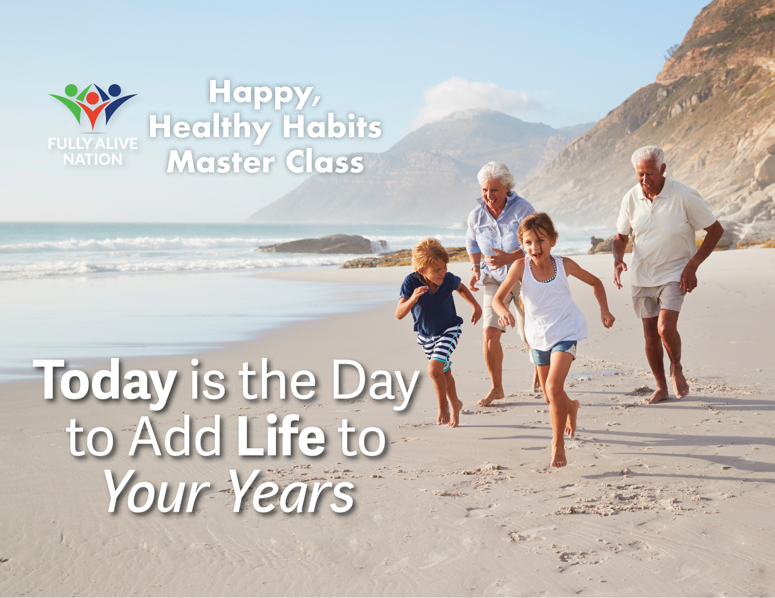 142 - Today Is The Day To Add LIFE To Your Years