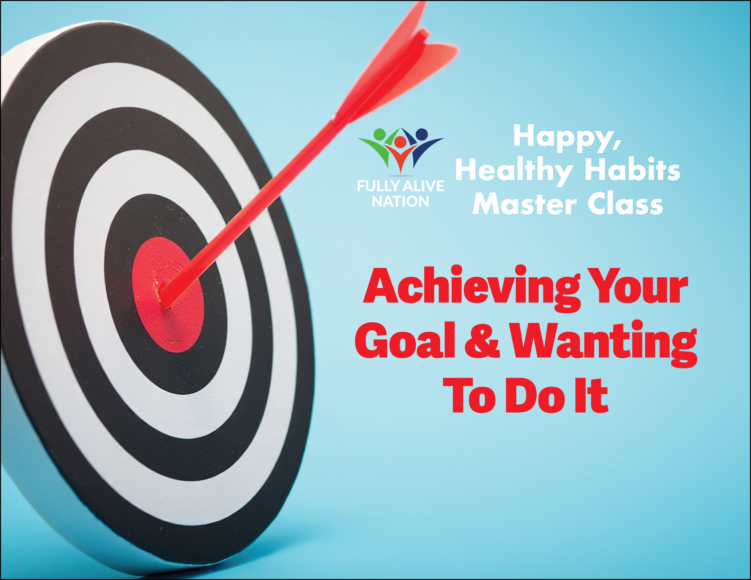 145 - Achieving Your Goal & Wanting to Do It