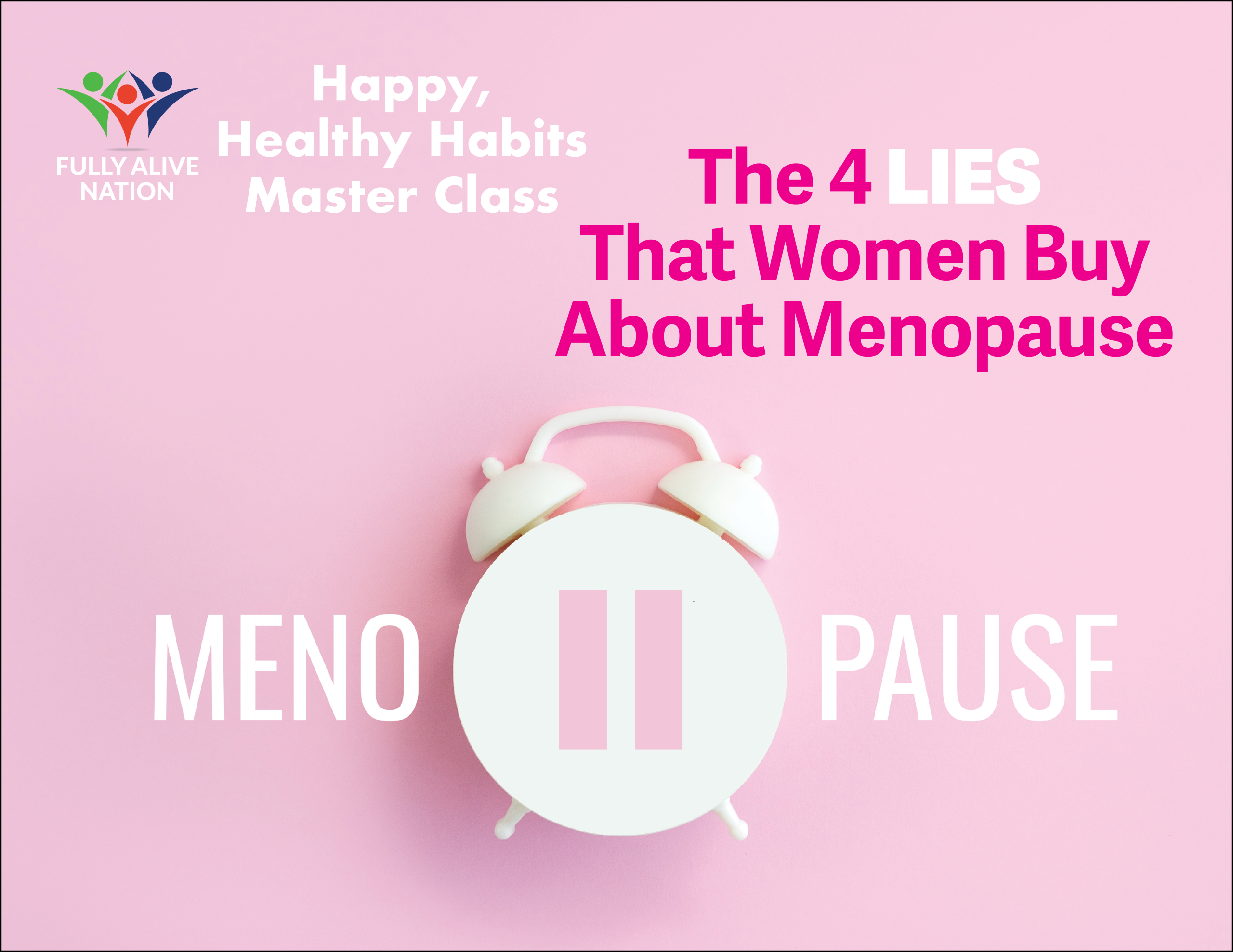 147 - The 4 Lies That Women Buy About Menopause